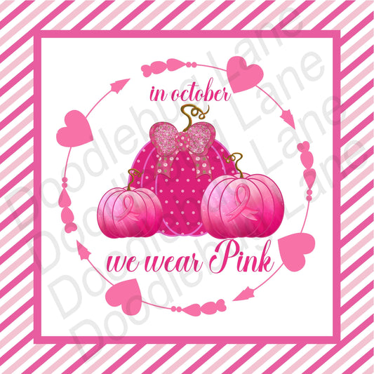 Breast Cancer Awareness Sign - Metal Wreath Sign - In October We Wear Pink - Cancer Sign For Wreath - Square Sign