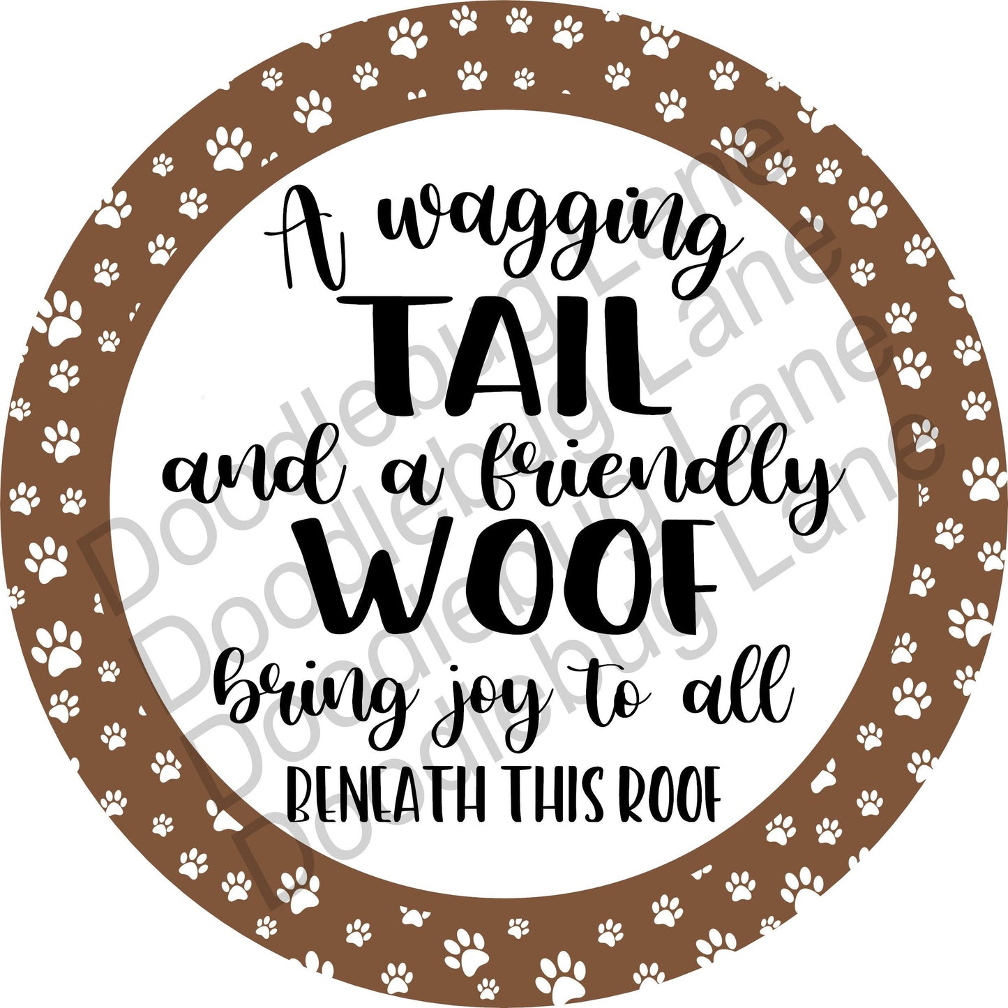 Pet Wreath Sign - A Wagging Tail - Dog Sign - Paw Print Sign - Metal Wreath Sign - Round Sign