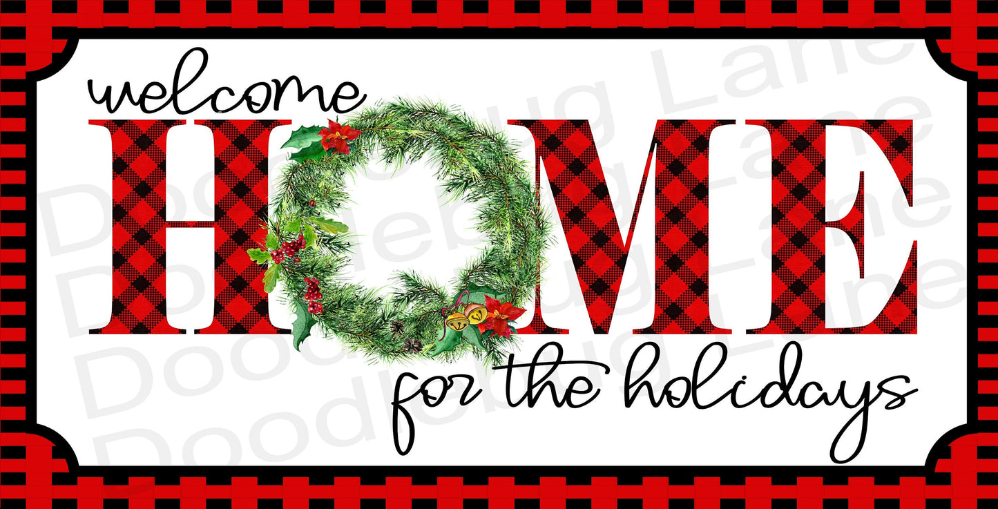 Welcome Home For The Holidays - Christmas Wreath Sign - Metal Wreath Sign - Winter Holiday Sign