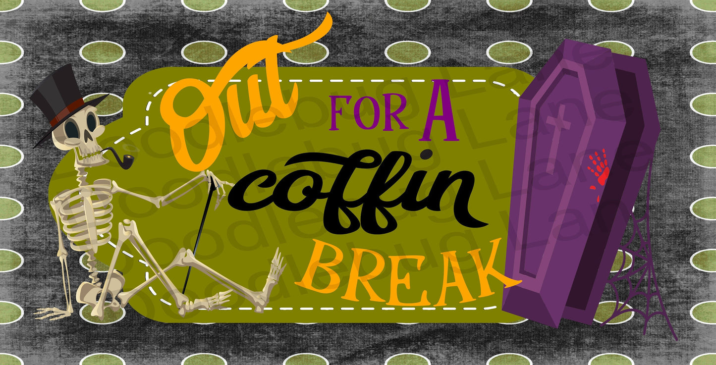 Halloween Wreath Sign-Out for a Coffin Break-Skeleton Sign-Purple And Green-Metal Wreath Sign-Rectangle Sign