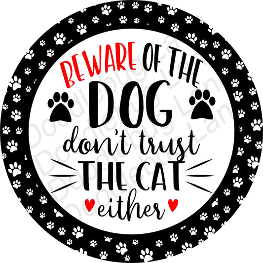 Pet Sign - Beware Of Dog - Pet Wreath Sign - Dog Sign - Paw Print Sign - Cat Sign - Metal Wreath Sign - Round Sign