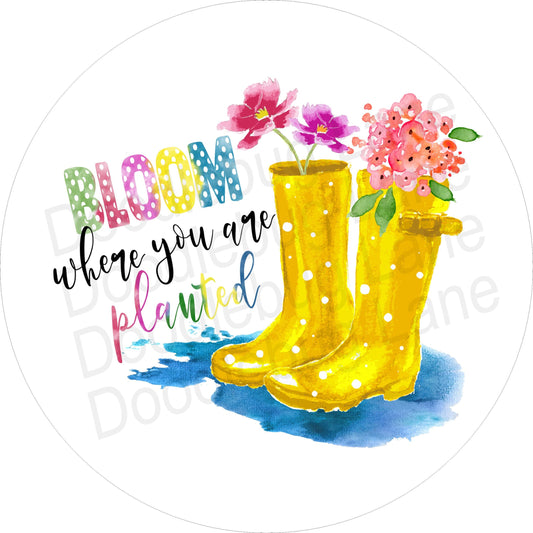 Metal Wreath Sign - Spring Sign - Spring Decor - Rain Boots - Sign For Spring Wreath - Bloom Where You Are Planted