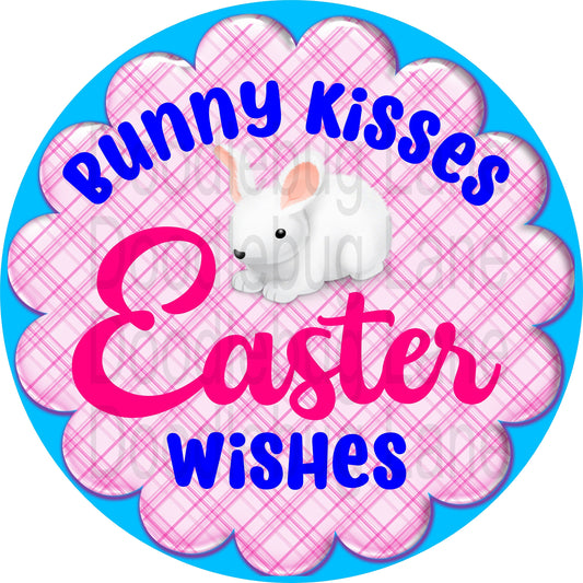 Easter Wreath Sign-Bunny Kisses Easter Wishes-Metal Wreath Sign-Easter Bunny-Round Sign