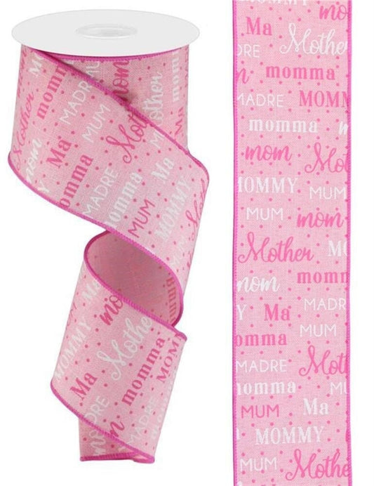 Wired Edge Ribbon-Mom Ribbon-Mothers Day Ribbon-2.5"x10 yards-Ma, Momma, Madre, Mum, Mommy, Mom, Mother Ribbon