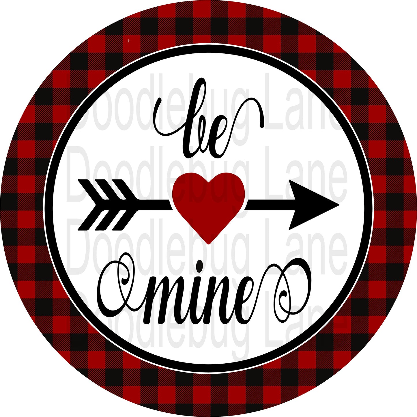 Valentines Day Wreath Sign-Be Mine-Cupids Arrow-Red Heart-Red And Black Buffalo Plaid-Metal Wreath Sign