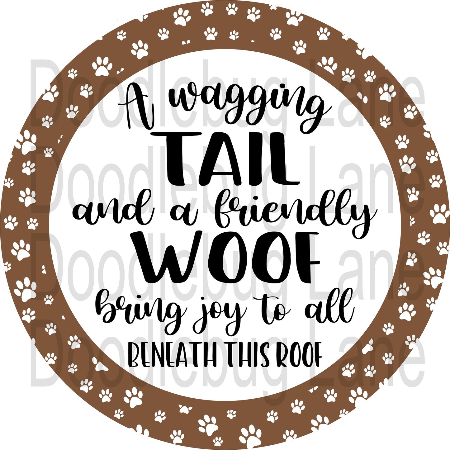 Pet Wreath Sign - A Wagging Tail - Dog Sign - Paw Print Sign - Metal Wreath Sign - Round Sign