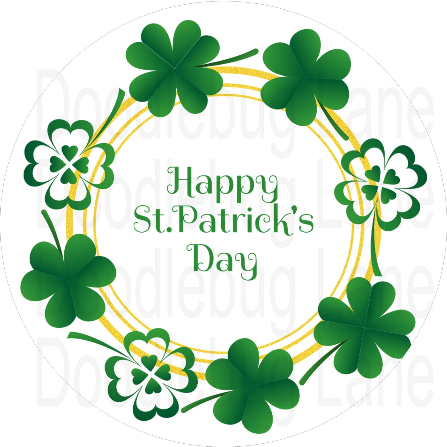 St Patricks Day Sign - Happy St Patricks Day - Four Leaf Clover - Shamrocks - Round Sign