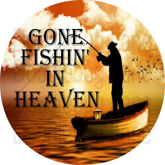 Memorial Wreath Sign-Gone Fishin In Heaven-Memorial Sign-Fishing Boat-Round Sign-Metal Wreath Sign