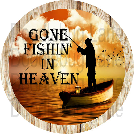 Memorial Wreath Sign-Gone Fishin In Heaven-Fishing Boat-In Rembrance-Metal Wreath Sign-Round Sign