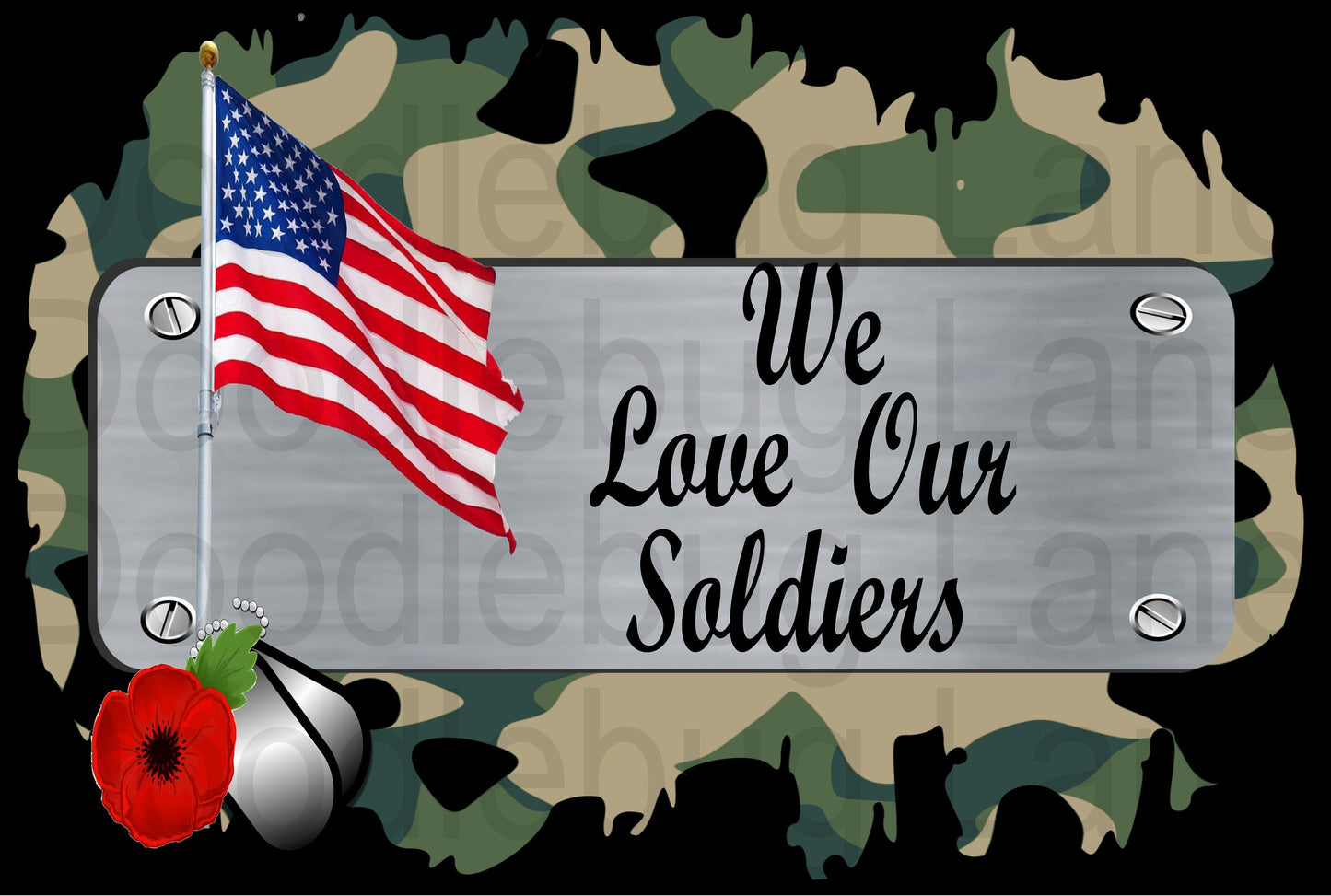 We Love Our Soldiers-Military Sign-Veterans Day-Dog Tags-Welcome Sign-Poppy-USA Flag-Rectangle Sign