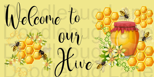 Welcome to our Hive-Bee Sign-Bee Wreath-Honeycomb-Bees and Daisies-Honey Pot-Rectangle Sign-Metal Wreath Sign