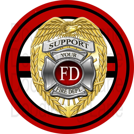 Support Your Firefighter - Firefighter Decor - Firefighter Wreath Sign - Thin Red Line - Round Sign -Metal Wreath Sign