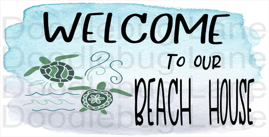 Welcome to our Beach House-Welcome Sign-Beach Sign-Turtle Sign-Welcome Sign-Metal Wreath Sign