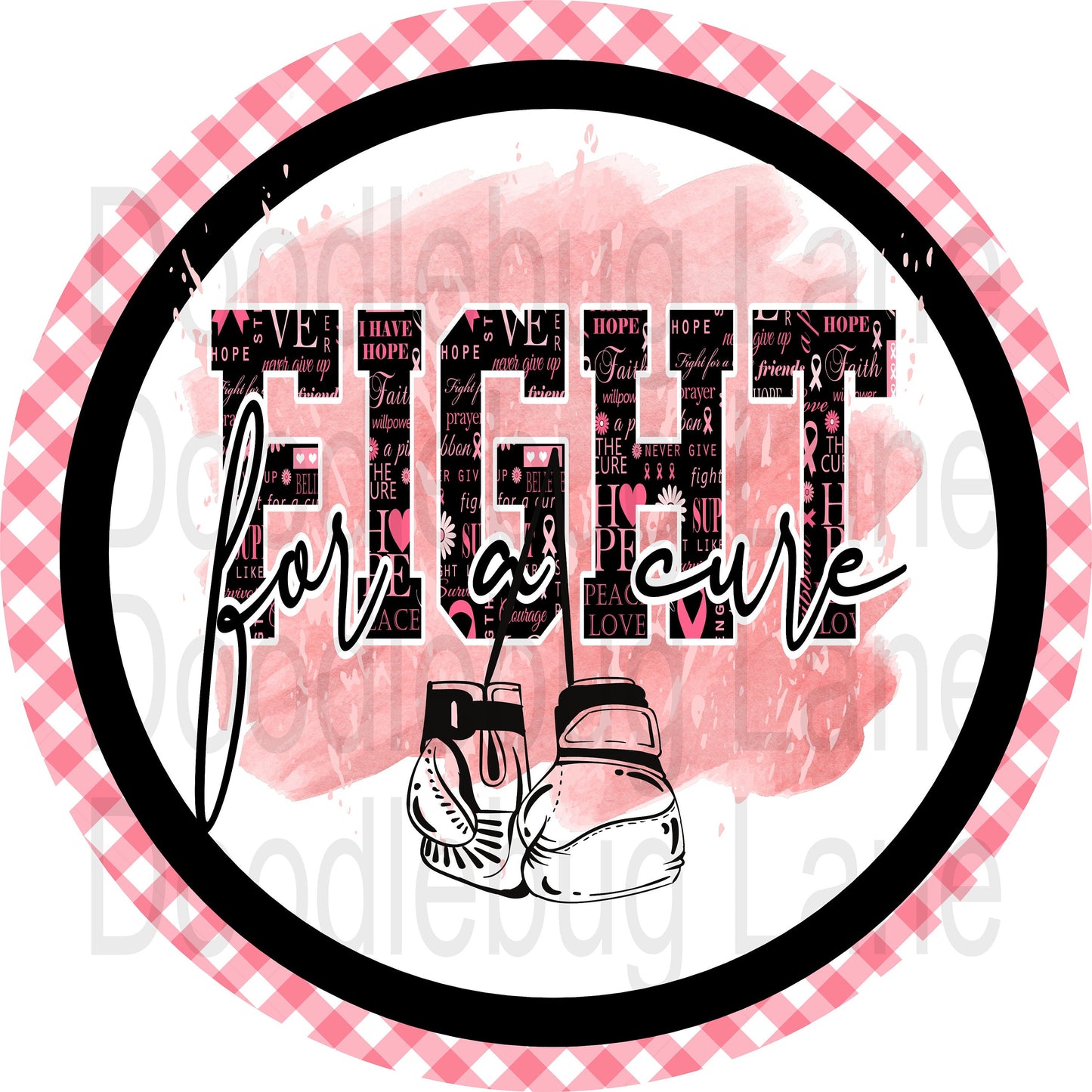 Breast Cancer Awareness Sign-Fight For A Cure-Cancer Ribbon-Boxing Gloves-Pink And Black-Metal Wreath Sign-Round Sign