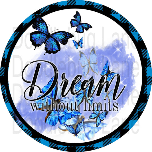 Inspirational Wreath Sign-Butterfly Sign-Blue And Black Buffalo Plaid-Metal Wreath Sign-Dream Without Limits-Round Sign