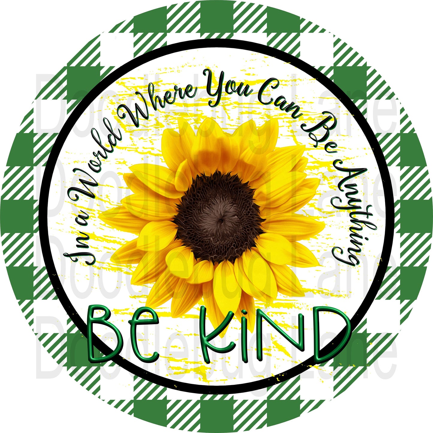 Metal Wreath Sign - Inspirational Sign - Sunflower Decor - Sunflower Be Kind - Round Sign- Green And Yellow