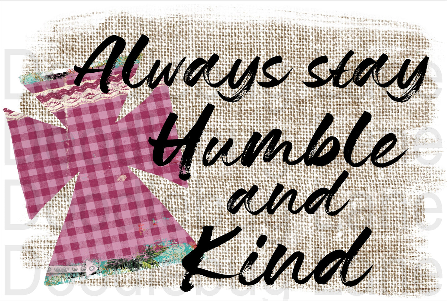 Always Stay Humble And Kind - Inspirational Wreath Sign - Plaid Cross - Faux Burlap - Metal Wreath Sign