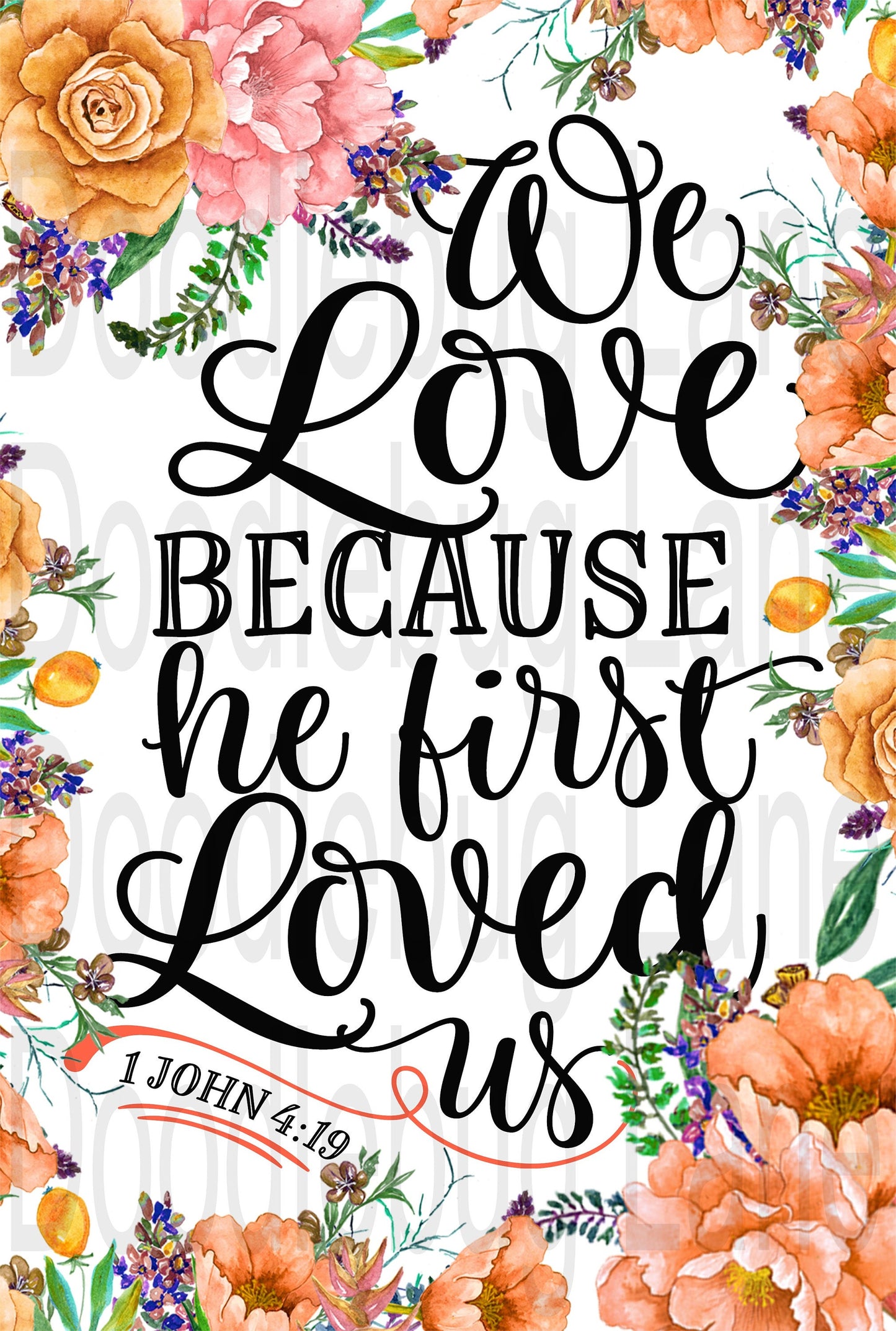 We Love Because He First Loved Us-Bible Verse-Inspirational Sign-Peach Roses-Rectangle Sign-Metal Wreath Sign