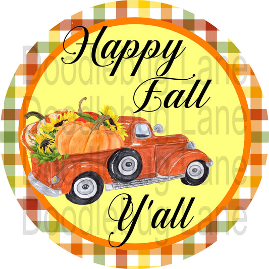 Fall Wreath Sign-Happy Fall Yall-Vintage Fall Truck-Pumpkins-Gourds-Round Sign-Metal Wreath Sign-Fall Plaid