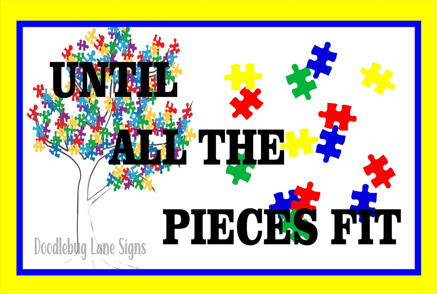 Autism Awareness Sign-Until All The Pieces Fit-Autism Wreath Sign-Autism Puzzle Pieces-Rectangle Sign-Metal Wreath Sign