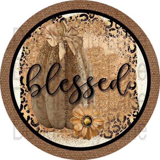 Fall Wreath Sign - Blessed Pumpkin - Metal Wreath Sign - Fall Sign - Pumpkin Sign - Round Sign