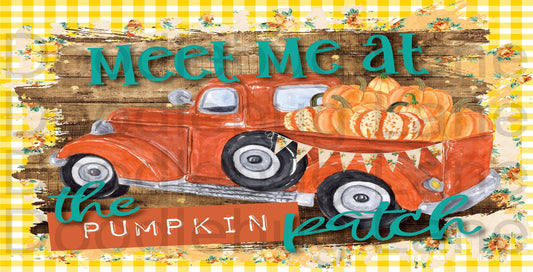 Fall Wreath Sign - Fall Truck - Metal Wreath Sign -Vintage Truck - Meet Me At The Pumpkin Patch - Rectangle Sign