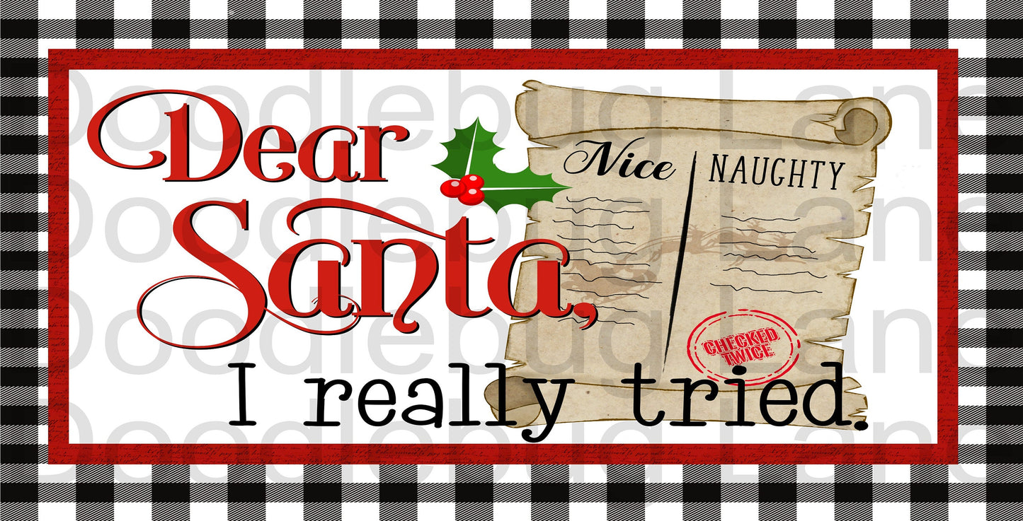 Christmas Wreath Sign-Dear Santa I Tried-Nice Or Naughty List, Black And White Plaid-Rectangle Sign-Metal Wreath Sign