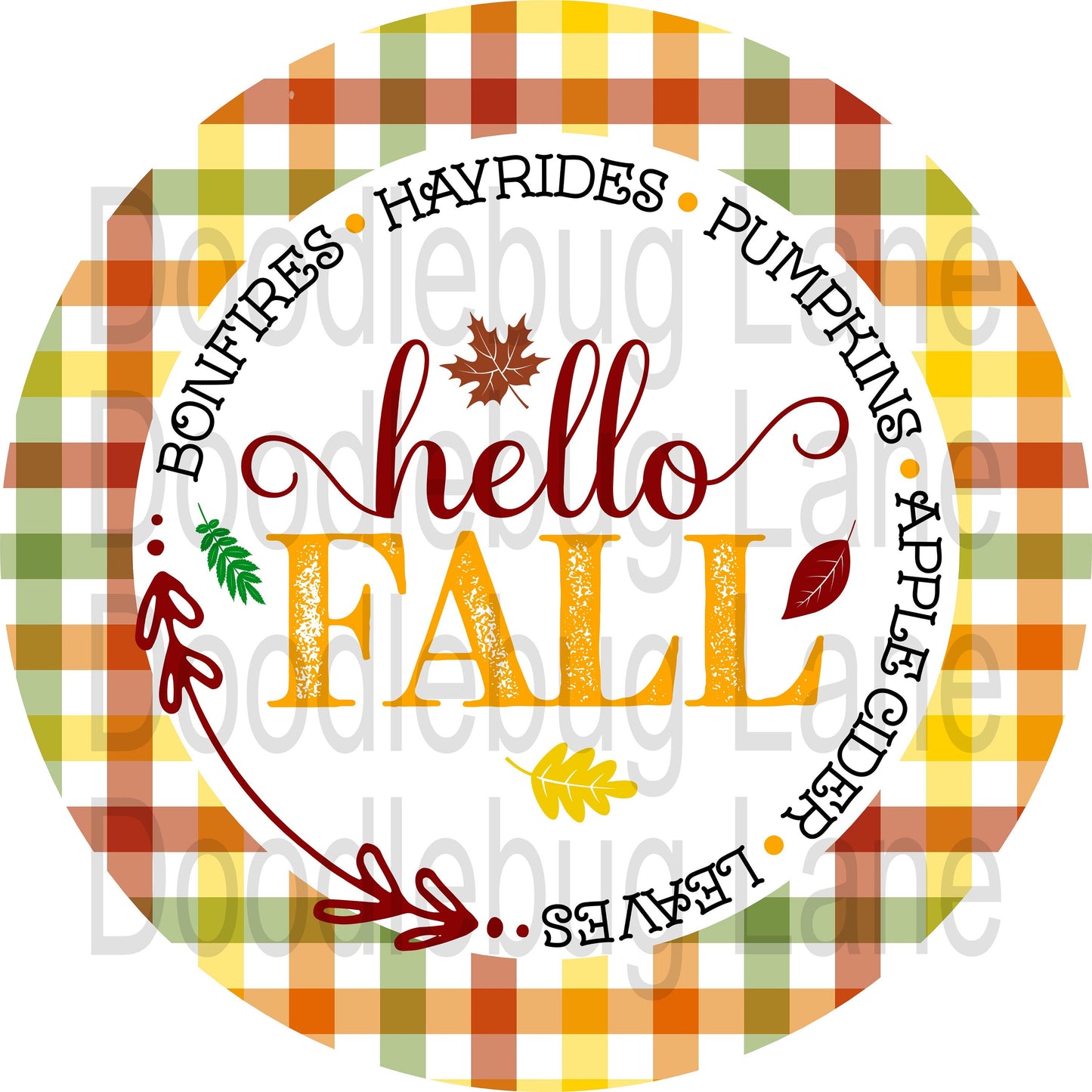 Fall Wreath Sign-Hello Fall-Fall Colors-Leaves-Hayrides-Bonfires- Round Sign-Metal Wreath Sign-Fall Plaid Colors