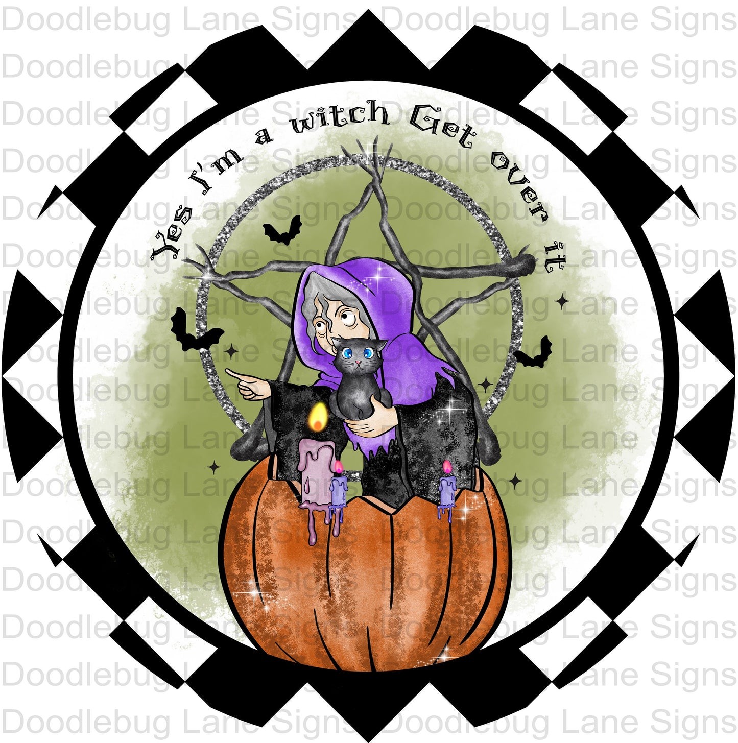 Halloween Wreath Sign- I Am A Witch Get Over It - Witch Sign -Round Sign - Metal Wreath Sign