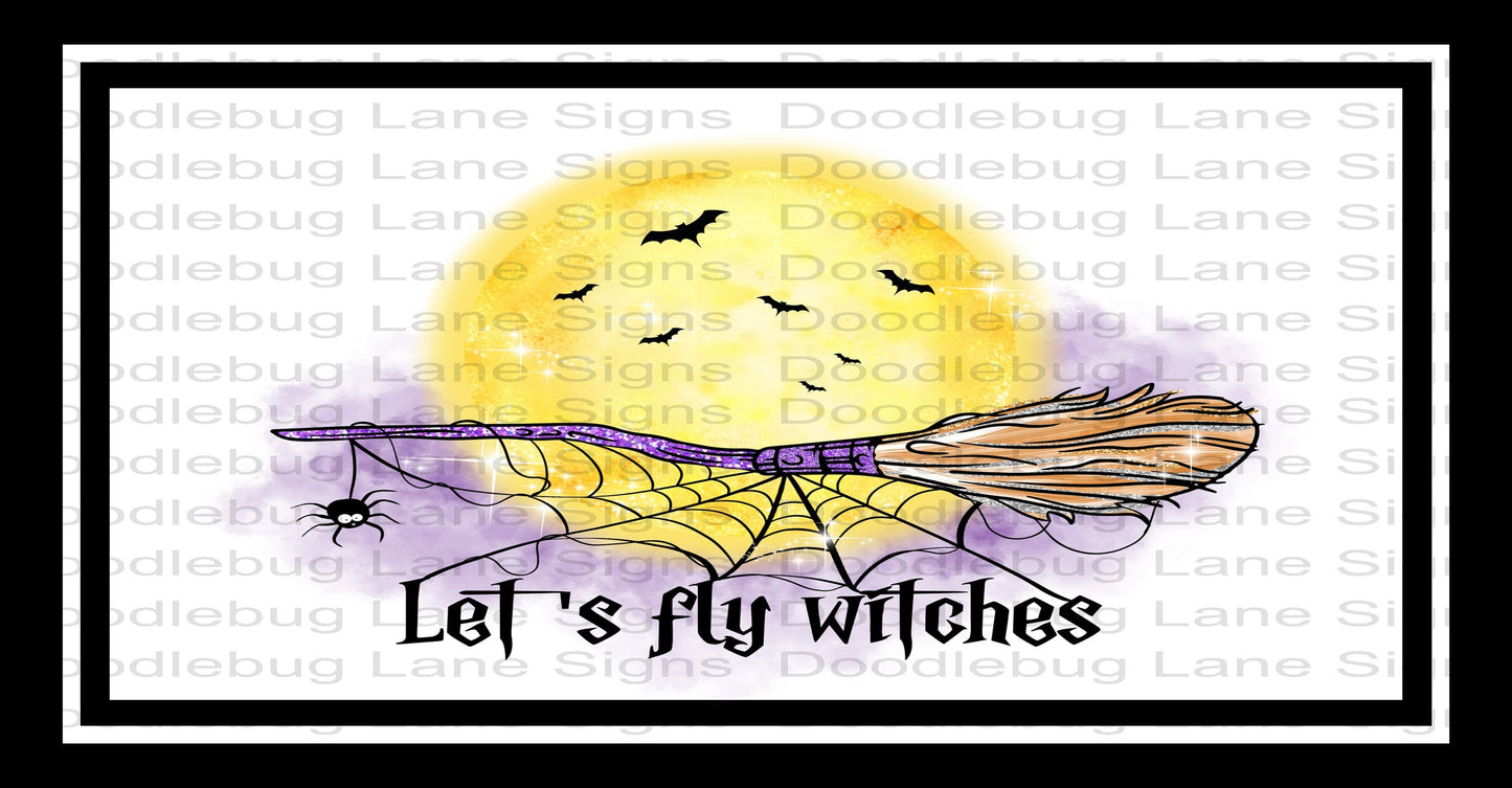 Halloween Wreath Sign-Lets Fly Witches-Halloween Sign-Witchs Broom-Rectangle Sign-Metal Wreath Sign