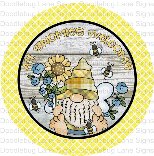 Gnome Wreath Sign - All Gnomies Welcome - Spring Gnome - Sunflower, Bees - Aluminum Wreath Sign - Round Sign