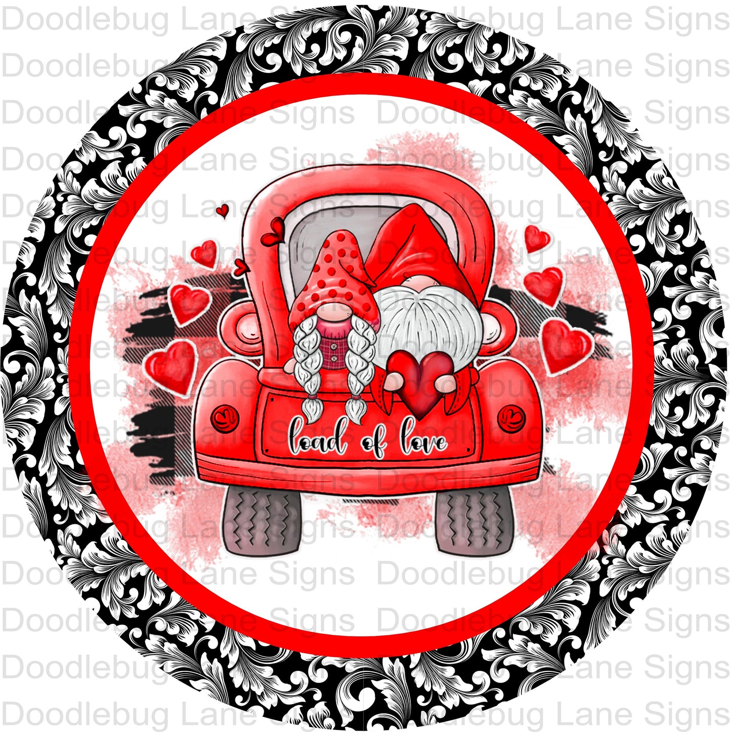 Valentines Day Wreath Sign - Loads Of Love - Valentine Gnome - Valentines Truck - Round Wreath Sign - Metal Wreath Sign