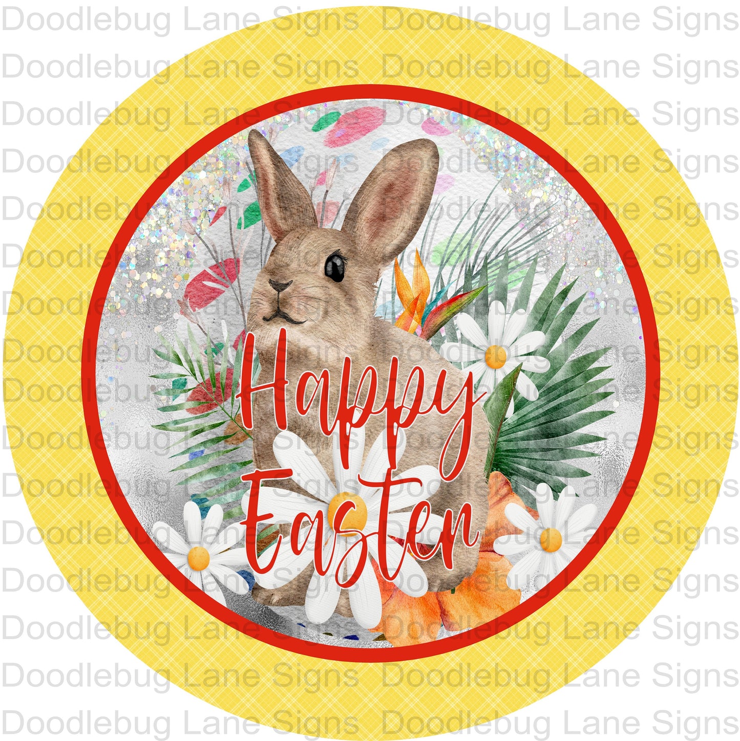 Easter Wreath Sign - Happy Easter - Easter Bunny - Round Wreath Sign - Aluminum Sign - White Daisies