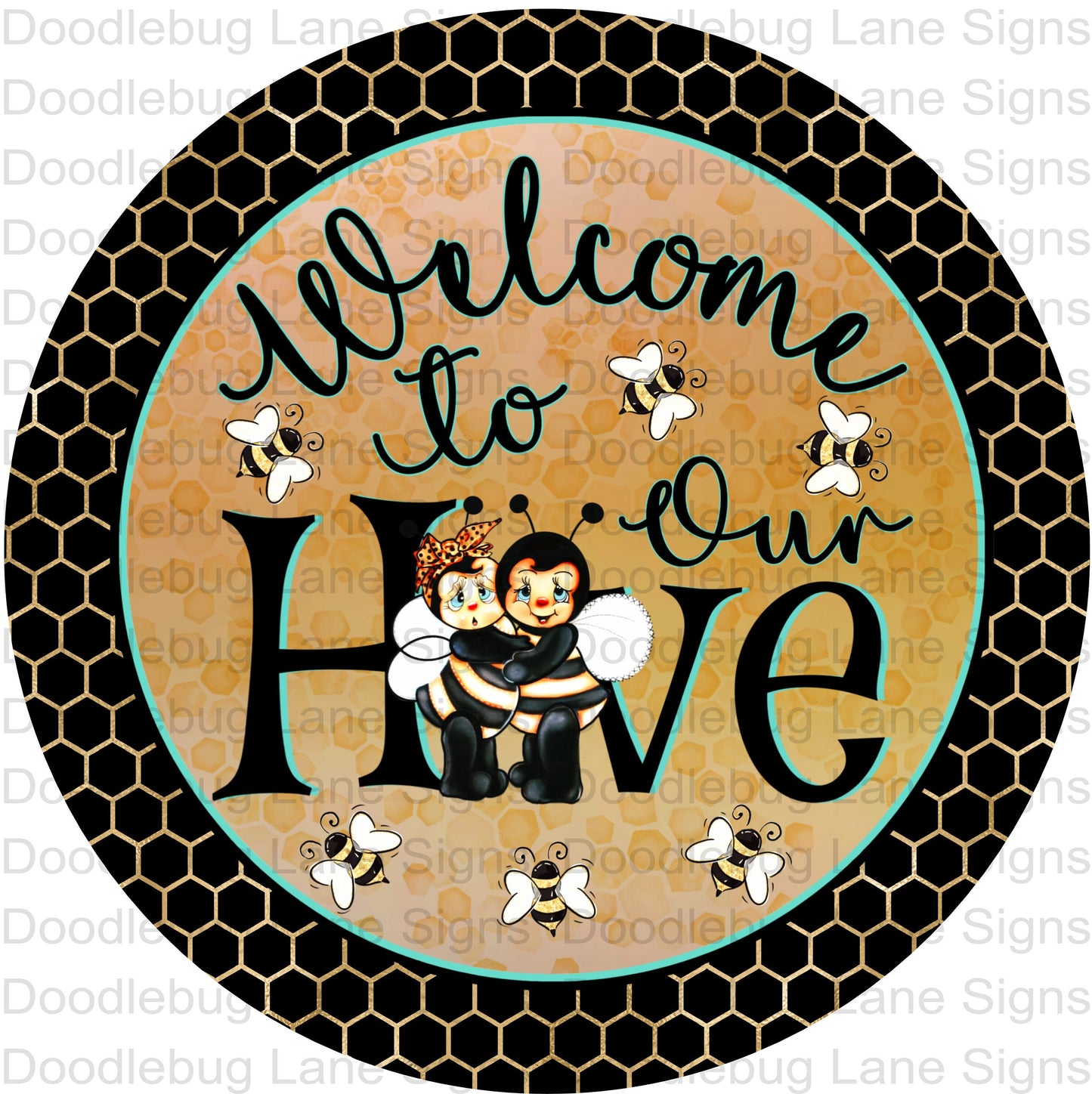 Welcome To Our Hive-Bee Wreath Sign-Honeybees-Welcome Wreath Sign-Round Wreath Sign-Alumium Sign