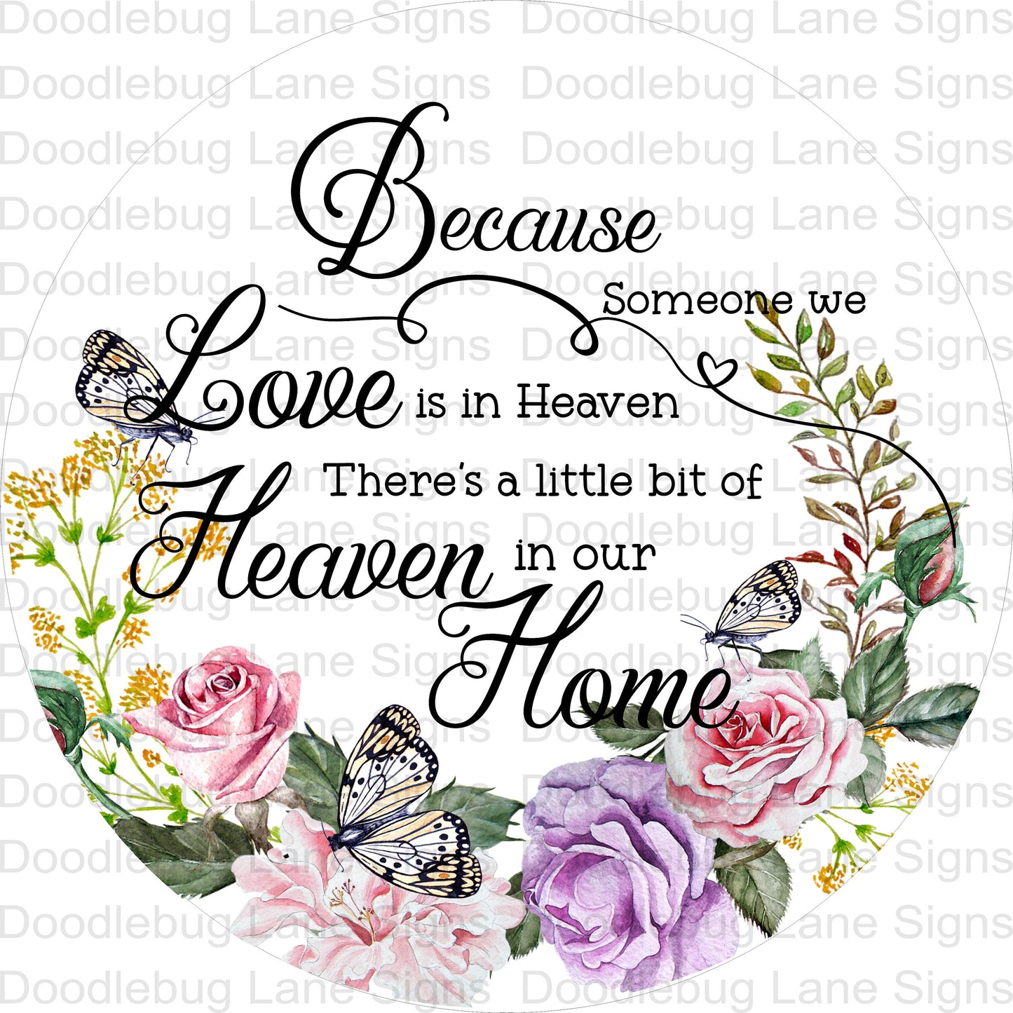 Because Someone We Love Is In Heaven-Memorial Wreath Sign-Floral Wreath Sign-Round Sign-Aluminum Wreath Sign