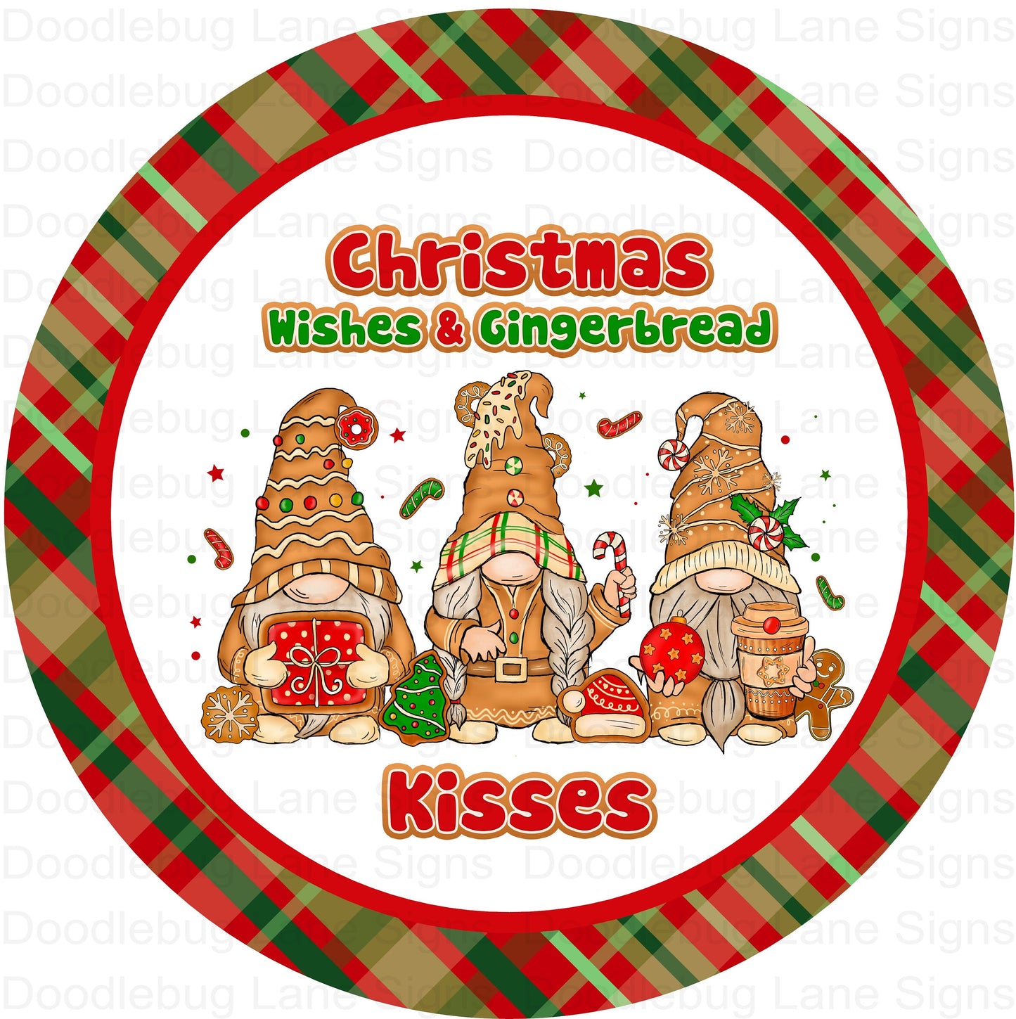 Christmas Wreath Sign - Christmas Wishes Gingerbread Kisses - Gingerbread Gnomes - Round Wreath Sign - Aluminum Sign