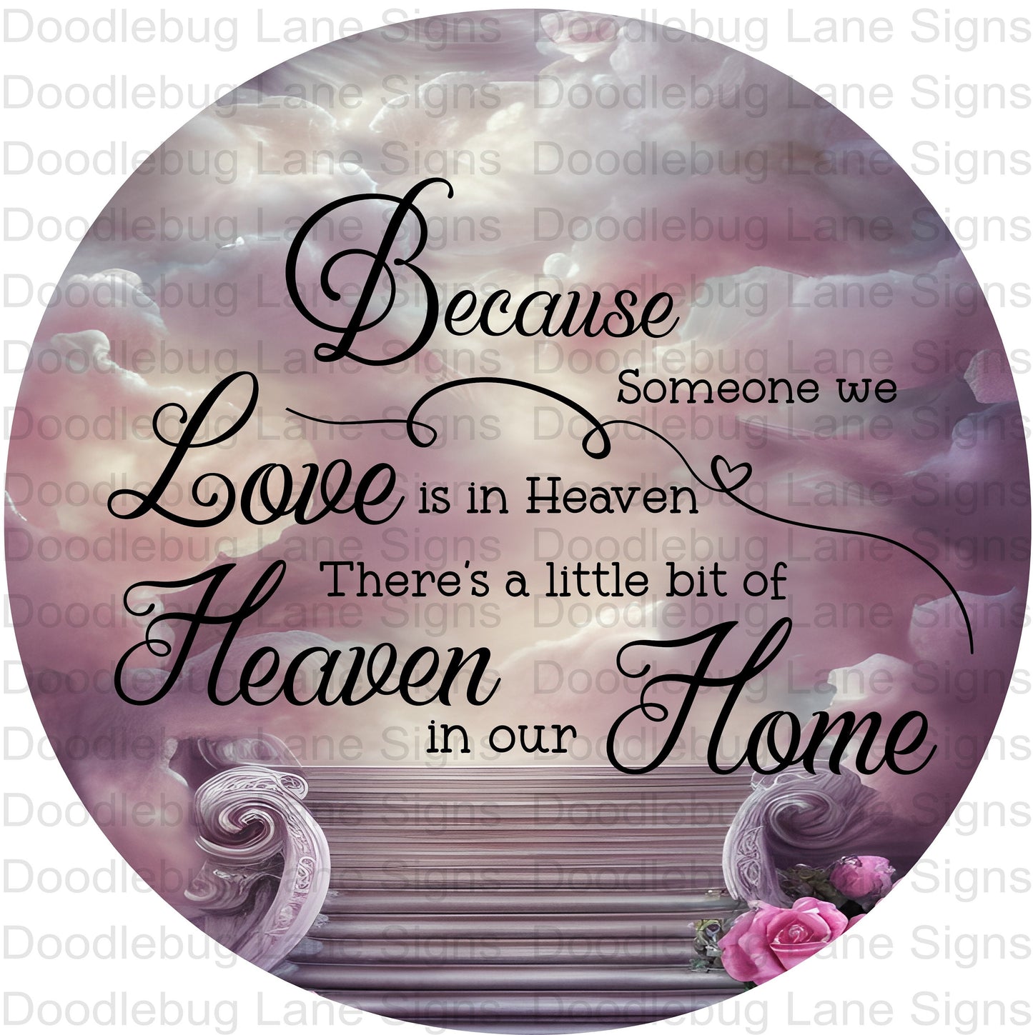 Because Someone We Love Is In Heaven Memorial Wreath Sign-Stairway To Heaven-Round Wreath Sign-Metal Wreath Sign