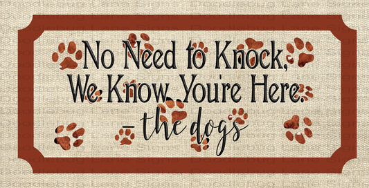 No Need To Knock We Know Your Here- Pet Wreath Sign - Rectangle Sign