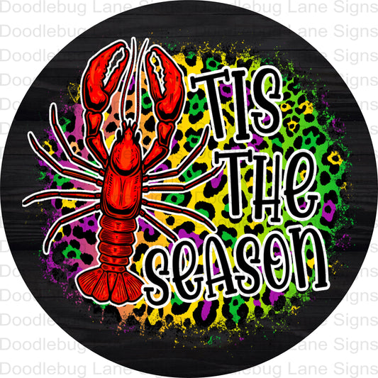 Mardi Gras Wreath Sign-Tis The Season-Crawfish Sign-Mardi Gras Leoprint-Round Wreath Sign-Metal Wreath Sign