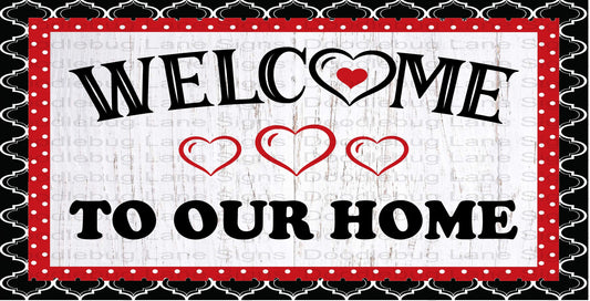 Welcome To Our Home Wreath Sign - Black And Red - Red Hearts-Polka Dots - Rectangle Wreath Sign - Metal Wreath Sign